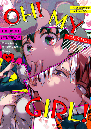 [Chikaya))] OH! MY GIRL! TDIZ♀LOG(Boku no Hero Academia) cover