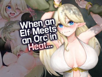 [Strange Spring Pictures (S.S.P)] Elf-san ga Hatsujou Orc ni Deattara... | When and Elf Meets an Orc in Heat... [English] [Shiromaru] cover