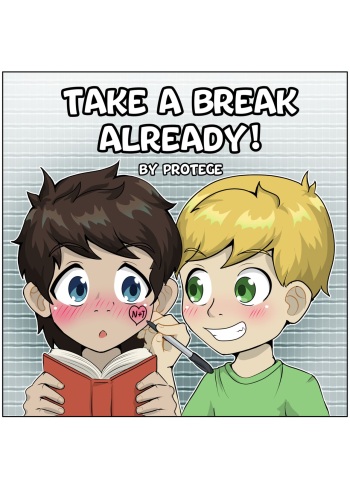 [Protege] Take a Break Already! cover
