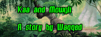 Kaa and Mowgli (waqqed) cover