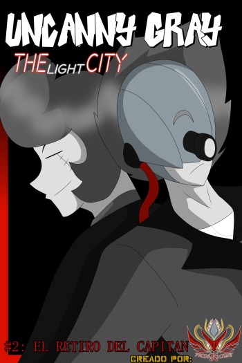 Uncanny Gray: The Dark/Light City #2: El retiro del Capitan cover