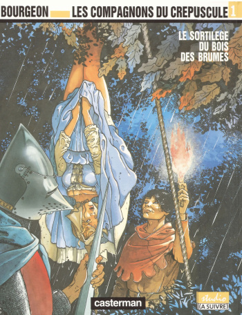 [François Bourgeon] Les compagnons du crépuscule T1 Le sortilège du bois des brumes cover