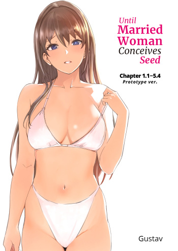 [Gustav] Hitozuma ga Zon o Haramu made 1.1-5.4 | Until Married Woman Conceives Seed Ch. 1.1-5.4 [English] cover