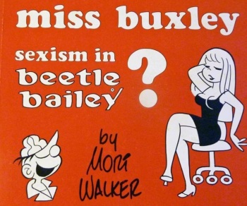 [Mort Walker] Miss Buxley: Sexism in Beetle Bailey? (English) cover