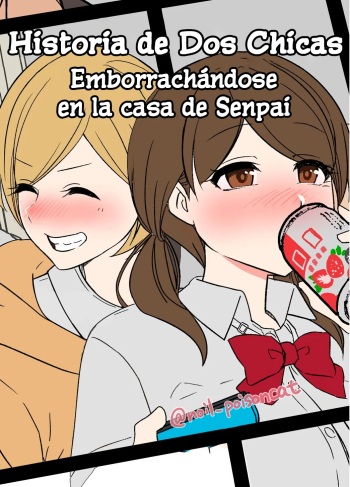 [Dokuneko Noil] Senpai no Ie de Deisui shita Onnanoko-tachi no Hanashi | Historia de Dos Chicas Emborrachándose en la Casa de Senpai [Spanish] [Shake de Frutas] cover