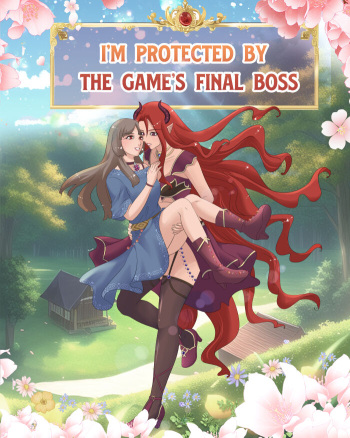 [Sia Blanca] I'm Protected by the Game's Final Boss (Ongoing) cover