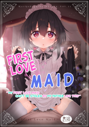 [Marked-Two (Suga Hideo)] Marked-girls Origin Vol. 11 Hatsukoi Maid - First Love Maid ~Boku no Hatsukoi Maid ga Otou-sama ni Netorareru Wake ga Nai~ [English] [Kappasa] [Digital] cover