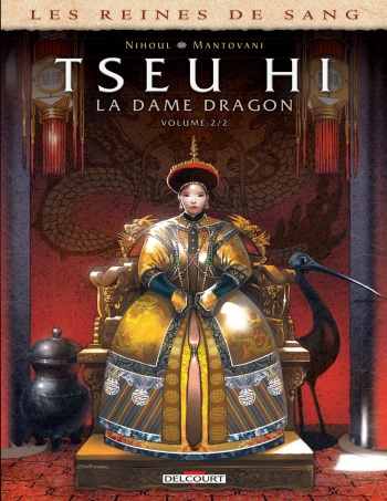 Les Reines de sang - Tseu Hi, La Dame Dragon T02 (French Edition) (Philippe Nihoul  Fabio Mantovani) cover