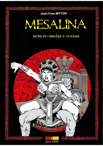 [Jean-Yves Mitton] Mesalina - Acto IV: Orgías y Juegos [Spanish] cover