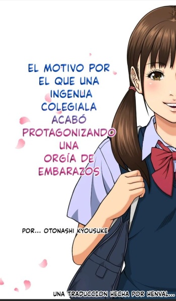 [Moon Bunny (Otonashi Kyousuke)] Sekenshirazu no JK ga Harabote Rankou AV de Shuen Suru Hame ni Natta Wake | El Motivo por el que una Ingenua Colegiala Acabó Protagonizando una Orgía de Embarazos [Spanish] [HENVAL] cover