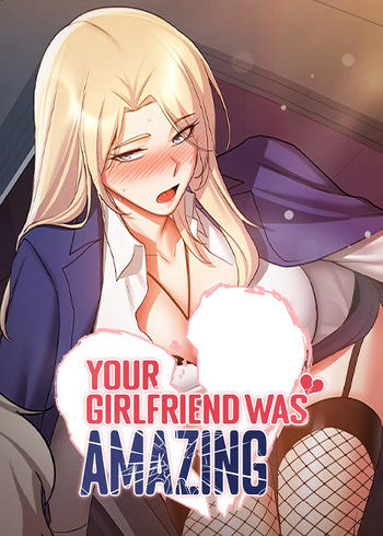 [Mint Choco Riceball, Ppana] Your Girlfriend Was Amazing (1-78) [English] [Omega Scans] [Ongoing] cover