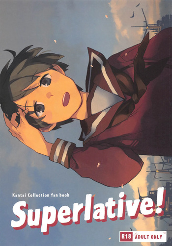 [Kuuchuusen (mko)] Superlative! (Kantai Collection -KanColle-) [English] cover