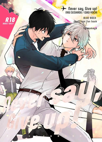 (Lemon Tea ni Kintsuba o. DR2023) [Mameya (Mimi)] Never say, Give up! (Blue Lock) [English] {Strike-a-hole Scans} cover