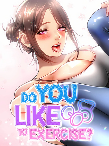 [Saint] Do You Like to Exercise? (1-19) [English] [Omega Scans] [Ongoing] cover