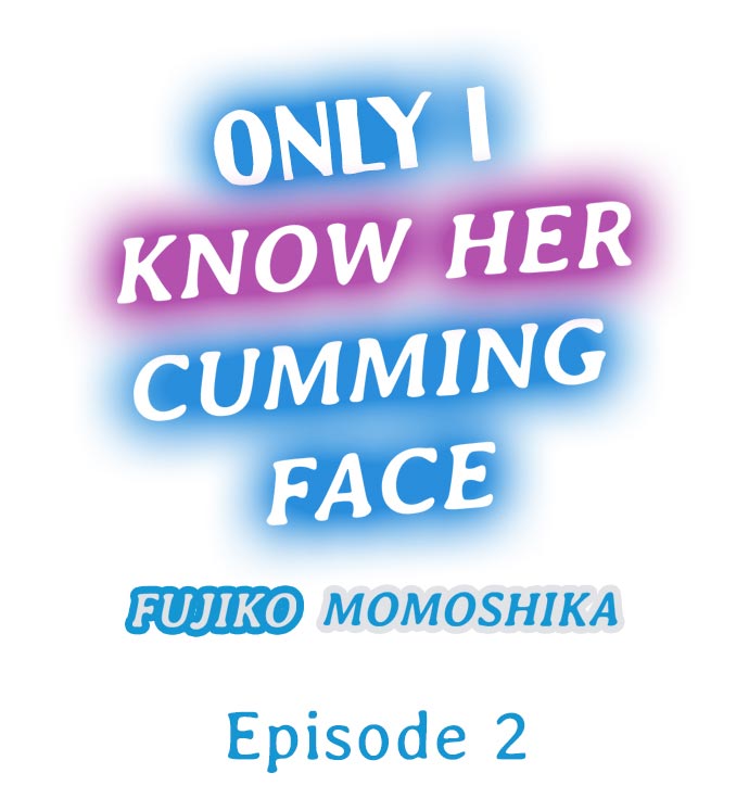 Only I Know Her Cumming Face page 11 full