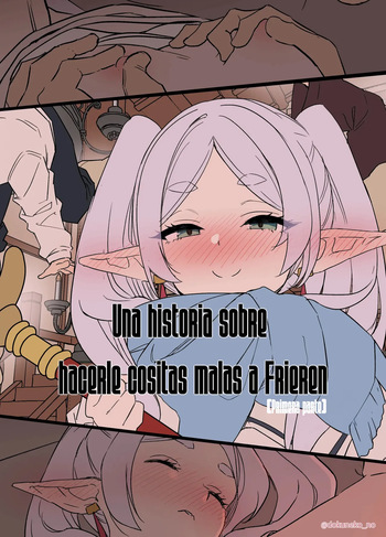 [Dokuneko Noil] Frieren ni Warui Koto o Suru Hanashi "Zenpen" | Una historia sobre hacerle cositas malas a Frieren 【Primera parte】 (Sousou no Frieren)  [Spanish] [Decensored] cover