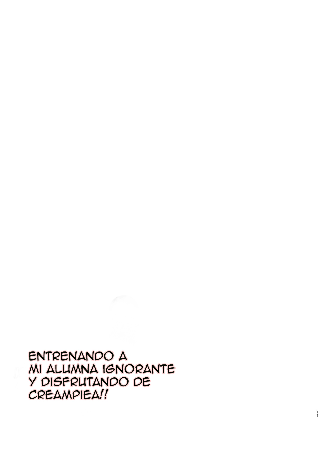 Muchi na Oshiego o Kaihatsu Shite Gakkou de Nakadashi Zanmai! | ¡¡Entrenando a Mi Alumna Ignorante en la Escuela y Disfrutando de Creampies!! page 12 full