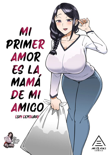 [DOGTAG (Akutenkou)] Hatsukoi no Hito wa, Tomodachi no Mama. | Mi Primer Amor Es La Mamá De Mi Amigo [Español] [BigDaddy Scan] [Sin Censura] [Digital] cover