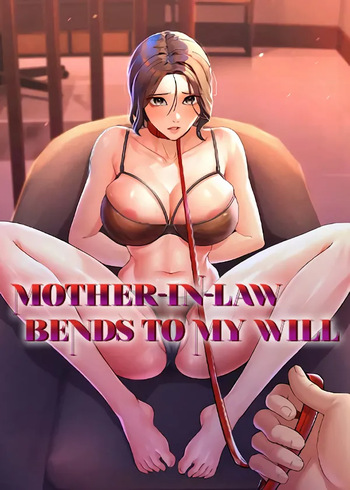 [Lilgeulil, Mujiseong Jakseong] Mother-in-Law Bends To My Will (1-55) [English] [Omega Scans] [Complete] cover