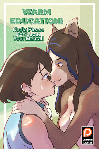 [CrimsonSqueeze] Warm Education! Nadia Please Don't Lose Your Mental! cover