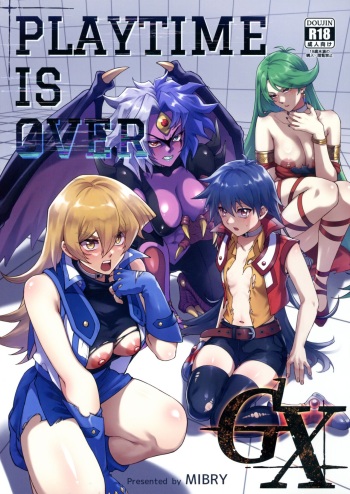 (C104) [Miburi (MIBRY)] PLAYTIME IS OVER GX (Yu-Gi-Oh! GX) cover