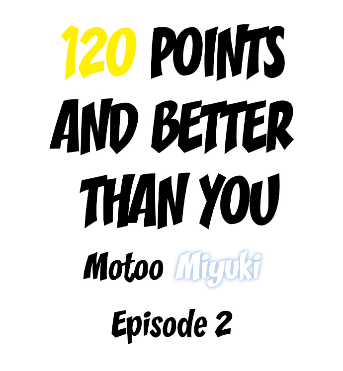 Datte watashi, 120-tenda mono. 1 | 120 Points and Better Than You 1 page 11 full