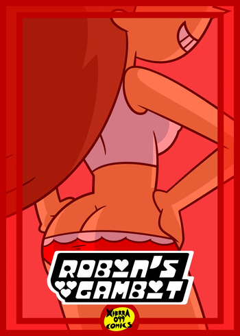 [Xierra099] Robin's Gambit (Powerpuff Girls) [Ongoing] cover
