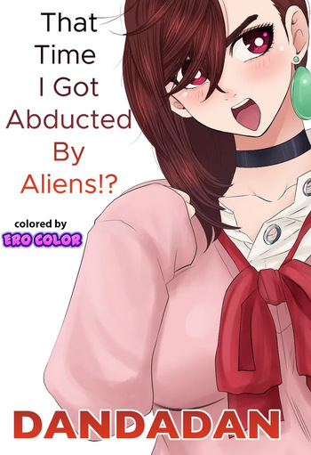 Dandadan - That Time I Got Abducted By Aliens!?[English][Colorized][Erocolor] cover