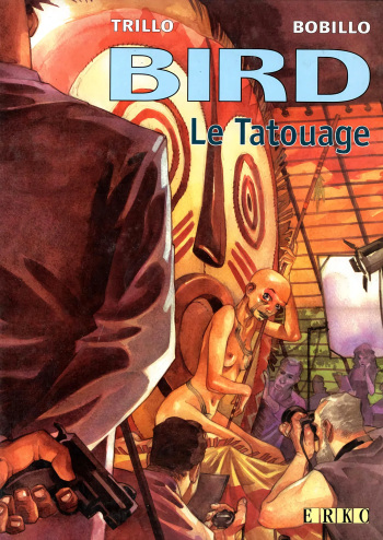 [Bobillo]  Bird T01 Le tatouage [French] cover
