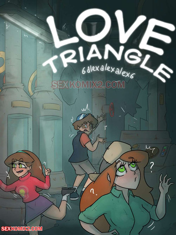 [SexKomix, 6alexalexalex6] Love Triangle (Gravity Falls) cover