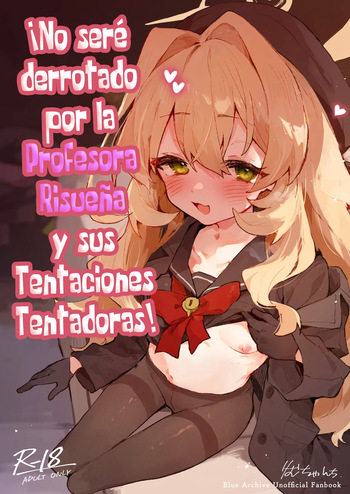 [Rimu Chanchi (Uni Cream Korokke)] Niyaniya Kyouju no Ama Zeme Gotoki ni Makenai ga!? | ¡No seré derrotado por la Profesora Risueña y sus Tentaciones Tentadoras! (Blue Archive) [Español] [Xzosk, Spiritia & HGnF] [Digital] cover