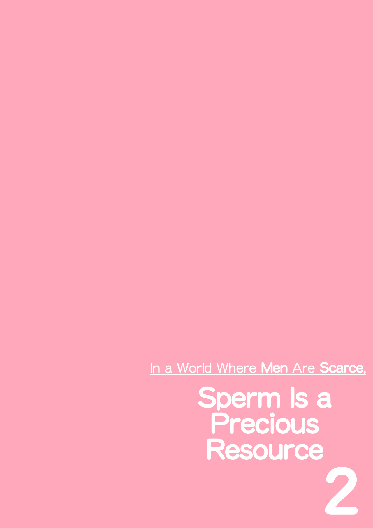 Dansei ga Kyokutan ni Sukunai Kono Sekai de wa, Seishi wa Kichou na Shigen desu. Sono 2 | In a World Where Men Are Scarce, Sperm Is a Precious Resource 2 page 4 full