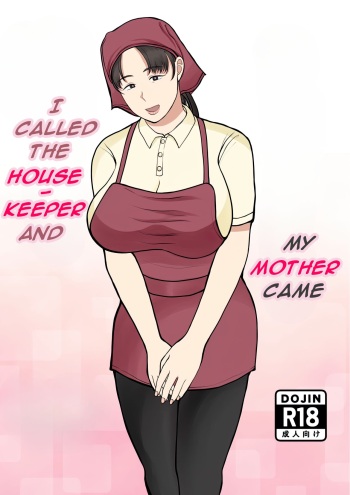 [Benii Kenkyuujo] Kaseifu Yondara Haha ga Kita - I Called The Housekeeper and My Mother Came [English][DarklordMTLs] cover