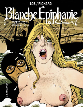 [Georges Pichard] Blanche Épiphanie - Intégrale tome 2 (La Croisière infernale - Blanche à New York) [French] cover