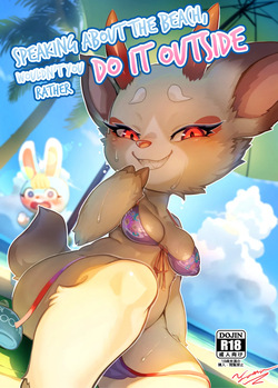 Speaking about the Beach, Wouldn't You Rather Do It Ouside