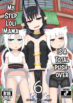 Loli Baba Okaa-san wa Oshi ni Yowai 6 | My Loli Mama is a Total Pushover 6