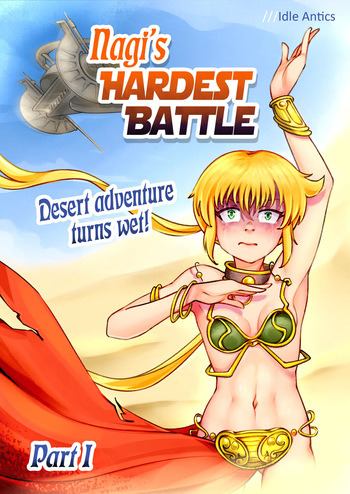 [Idle Antics] Nagi's HARDEST BATTLE Part 1 Desert adventure turns wet! (Hayate no Gotoku!, Star Wars) [English] [Ongoing] cover