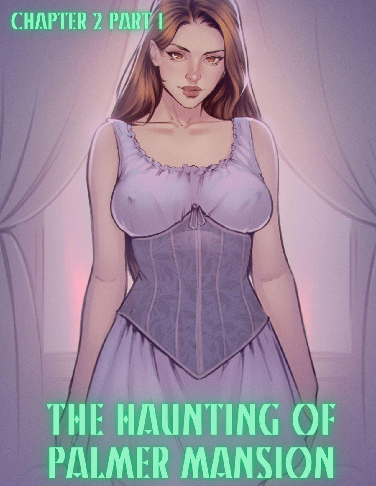 The Haunting of Palmer Mansion Chapter 2 page 1 full
