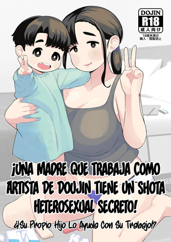 [Tekokids (Leonardo 16sei)] OneShota Doujin Sakka Mama no Himitsu | ¡Una Madre Que Trabaja Como Artista De Doujin Tiene Un Shota Heterosexual Secreto! [Coloreado] [Descensurado] [Spanish] cover