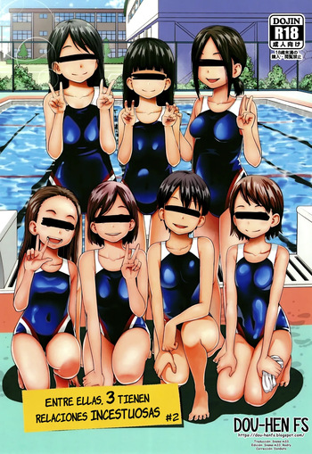[Tsubaki Jushirou] Kono Naka ni Kinshin Soukan Shiteiru Musume ga 3-nin Imasu #2 | Entre ellas, 3 tienen relaciones incestuosas #2 [Spanish] [Dou-Hen FS] cover
