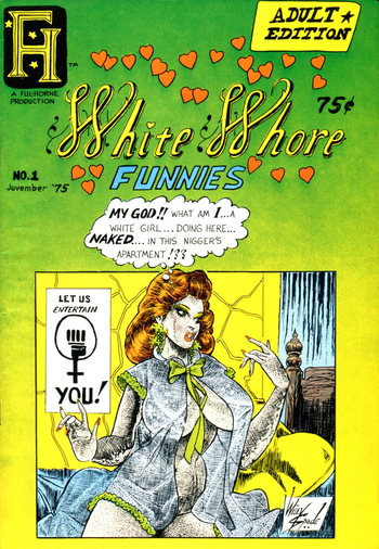 [Larry Fuller, Thomas W. “Raye” Horne] White Whore Funnies [English] cover