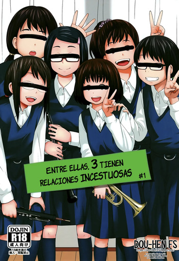 [Tsubaki Jushirou] Kono Naka ni Kinshin Soukan Shiteiru Musume ga 3-nin Imasu #1 | Entre ellas, 3 tienen relaciones incestuosas #1 [Spanish] [Dou-Hen FS] cover