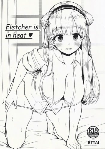 (C105) [KTTAI  (Kamiya Tadato)] Fletcher is in heat (Kantai Collection -KanColle-) cover