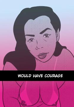 Would have courage + Gifs